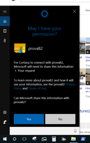 Cortana asks the user permission to connect with the requested bot (only the first time you call it).